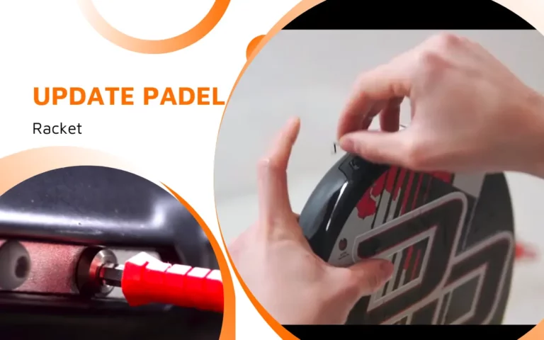 When Should You Upgrade Your Padel Racket