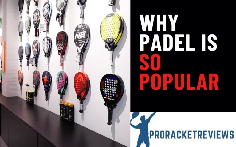 Check the Reasons behind Why Padel Is So Popular?
