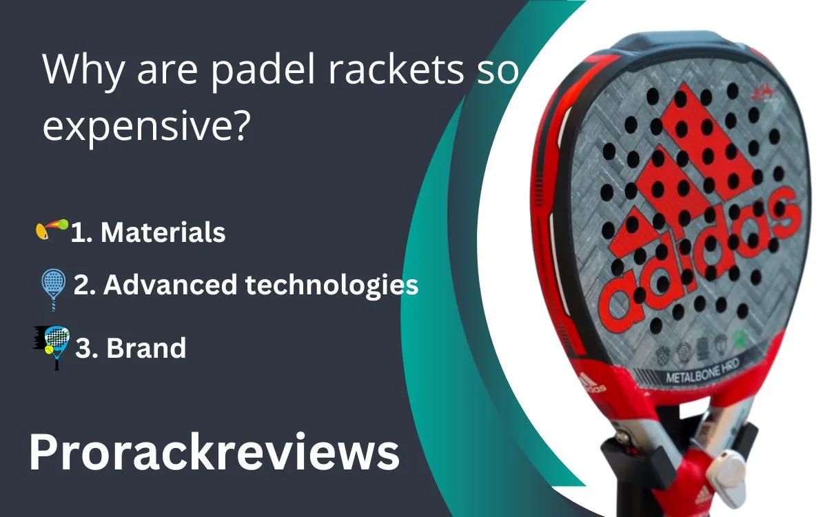 Why are padel rackets so expensive